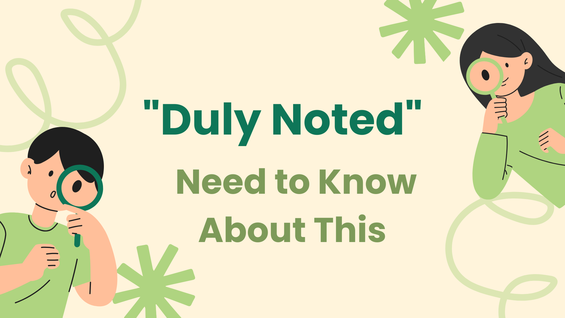 Duly Noted: What US Students Need to Know About This Common Phrase